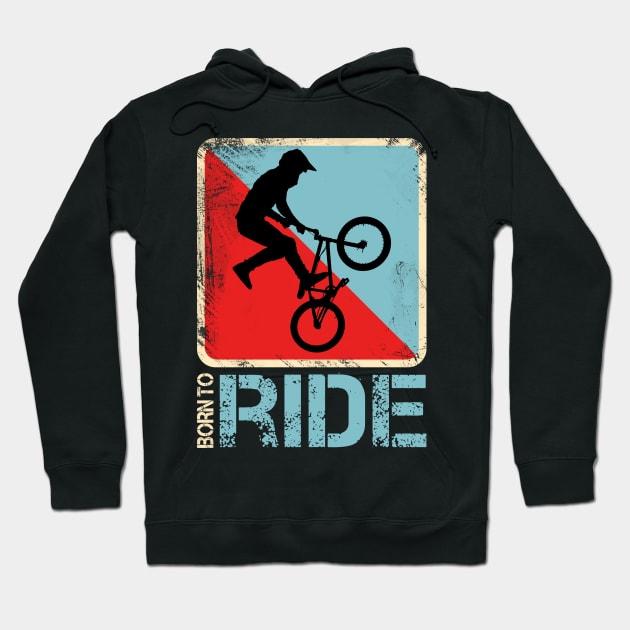 Born to Ride Hoodie by SmithyJ88